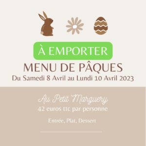 Restaurant Au Petit Marguery - Menu de Pâques 2023 en Vente à Emporter